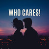 Who Cares! - Hey Magic