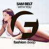 With You (Original Mix) - Sam Belt