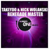 Renegade Master - TAKEYDO&Nick Wolanski