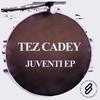 Whatever - Tez Cadey