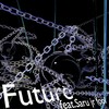 Future (feat. Saru jr.Fool) (Explicit) - Blood Boy&Saru jr.Fool