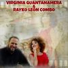 Químbara - Virginia Guantanamera&Rayko León