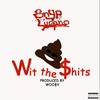 Wit the ***** - Snyp Luciano