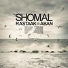 Shomal - Rastaak Hallaj&Aban
