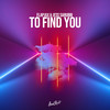 To Find You - Flapjax&Jess Sarubbi&Robbie Rosen