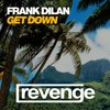 Get Down (Original Mix) - Frank Dilan