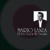 The Best Things In Life Are Free - Mario Lanza