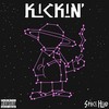 Kickin' (Explicit) - Spacehead