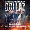 Dead Head Dollaz(feat. Mozzy, Mike Sherm, Symba & Omar Kadir) (Explicit) - Dj Asap&Mozzy&Mike Sherm&Symba&Omar Kadir