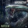 Rated M - Viperactive