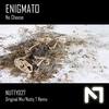 No Cheese (Nutty T Remix) - Enigmato