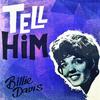 Tell Him - Billie Davis