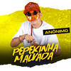 Pepekinha Malvada (Explicit) - Mc Anonimo&MC CL