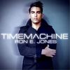 Time Machine[feat. Xamplify] (Remix) - Ron E Jones&Xamplify