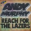 Reach for the Lazers (Nordean Remix) - Andy Murphy