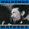 Vítr mi o tom hrál - Waldemar Matuška