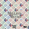 Million Bucks (Explicit) - TopGogg&Ason