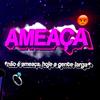 Ameaça (Funk Remix) - DJ Samir&Dj David MM