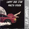 La Amigo (Explicit) - Lakky One Star&Masta Vilion