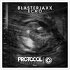 Echo (Original Mix) - Blasterjaxx