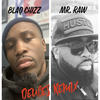 Dueces (Remix) - BlaQ Chizz&Mr. Raw