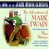 Young Samuel Clemens Finds his Place - Moscow Symphony Chorus&Moscow Symphony Orchestra&William Stromberg