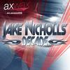 Decade (DJ Space Raven Versus S.H.O.K.K. Remix) - Jake Nicholls