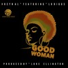 Good Woman - Arcyn AL&Lo Diggs