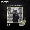 Acabou o Sufoco (Explicit) - Romin