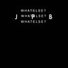 What Else (Instrumental) - Jpb