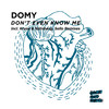 Don't Even Know Me (Sello Remix) - Domy