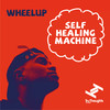 Self Healing Machine - WheelUP