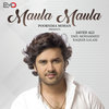 Maula Maula - Javed Ali&Emil Mohammed