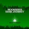 Dark Journey (Original Mix) - Moonrider