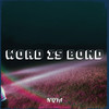 Word Is Bond - N'Qya