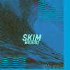 Skim Board (Explicit) - Konte