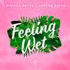 Feeling Wet - Nikisha Reyes&Gregor Salto