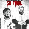 Su Final(feat. Nelly Nelz) (Explicit) - Bastian La Amenaza&Nelly Nelz