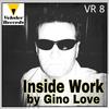 Inside Work (Original Mix) - Gino Love