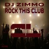 Rock This Club (Original Mix) - DJ Zimmo