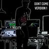 DONT COME (150 VERSION 1) (Explicit) - Kigity K