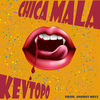 Chica Mala (Explicit) - Kevtopo