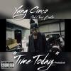 Time Today (Explicit) - yung cinco