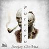 Futceru (Original Mix) - Deejay Cheikna