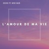 L'amour de ma vie - Douki&Mok Saib