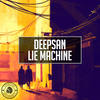 Lie Machine (Original Mix) - Deepsan