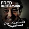 Ihr Zartes Lächeln - Fred Bertelmann