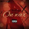 On Wax (Explicit) - Redlight