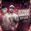 Revoada de Bandido (Explicit) - Adrielzinho&Boca Ratão