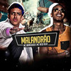 Malandrão - MC Brinquedo&Mc Nego Blue